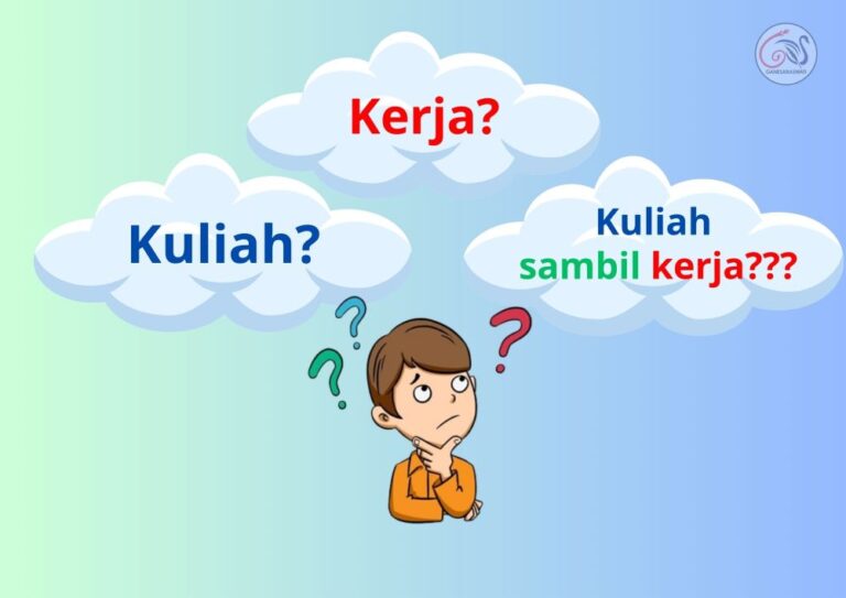 Kuliah atau Kuliah Sambil Kerja